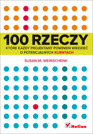 100 rzeczy, które każdy projektant powinien wiedzieć o potencjalnych klientach