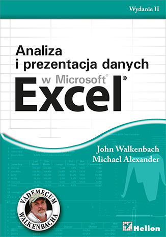 Analiza i prezentacja danych w Microsoft Excel. Vademecum Walkenbacha. Wydanie II