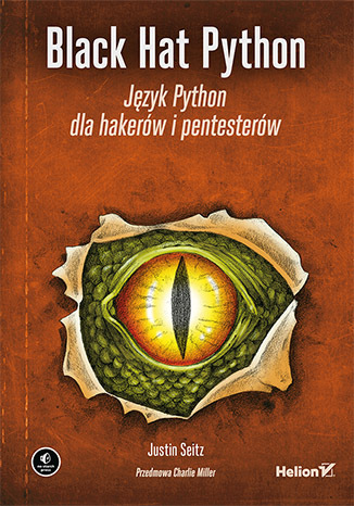 Black Hat Python. Język Python dla hakerów i pentesterów
