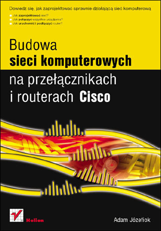 Budowa sieci komputerowych na przełącznikach i routerach Cisco