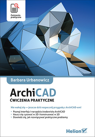 ArchiCAD. Ćwiczenia praktyczne