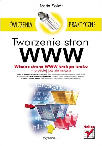 Tworzenie stron WWW. Ćwiczenia praktyczne. Wydanie III