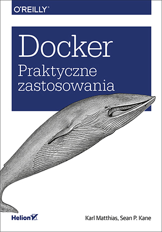 Docker. Praktyczne zastosowania