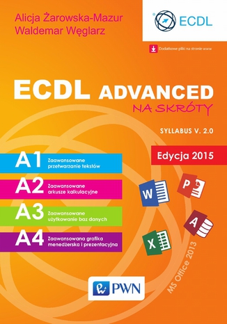 ECDL Advanced na skróty. Edycja 2015. Sylabus v. 2.0