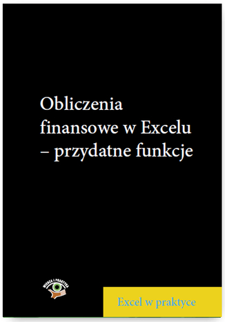 Obliczenia finansowe w Excelu - przydatne funkcje
