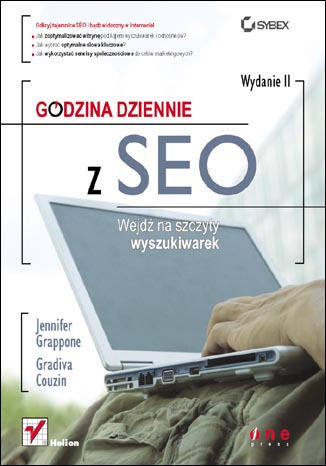 Godzina dziennie z SEO. Wejdź na szczyty wyszukiwarek. Wydanie II