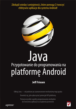 Java. Przygotowanie do programowania na platformę Android