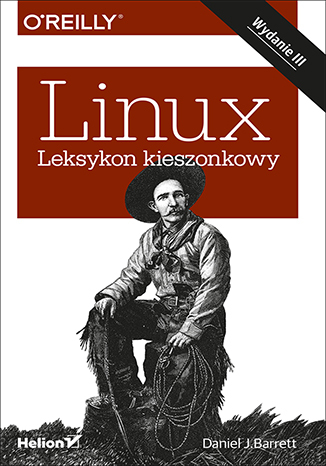 Linux. Leksykon kieszonkowy. Wydanie III