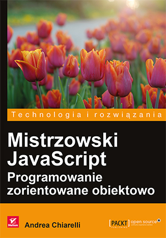 Mistrzowski JavaScript. Programowanie zorientowane obiektowo
