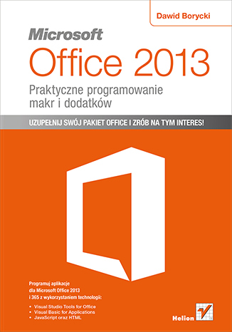 Microsoft Office 2013. Praktyczne programowanie makr i dodatków
