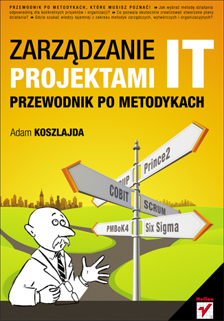 Zarządzanie projektami IT. Przewodnik po metodykach