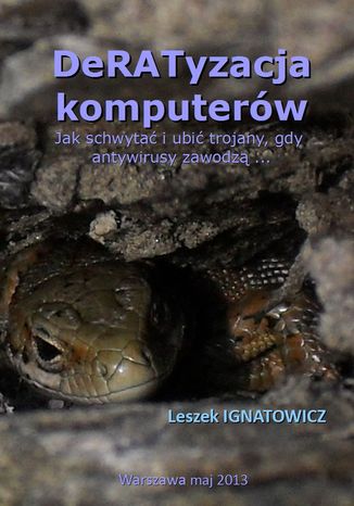 DeRATyzacja komputerów. Jak schwytać i ubić trojany, gdy antywirusy zawodzą