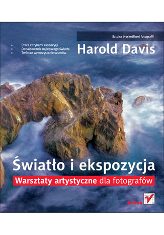 Światło i ekspozycja. Warsztaty artystyczne dla fotografów