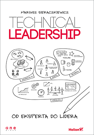 Technical Leadership. Od eksperta do lidera