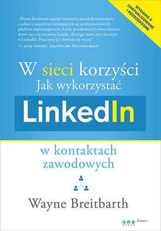 W sieci korzyści. Jak wykorzystać LinkedIn w kontaktach zawodowych