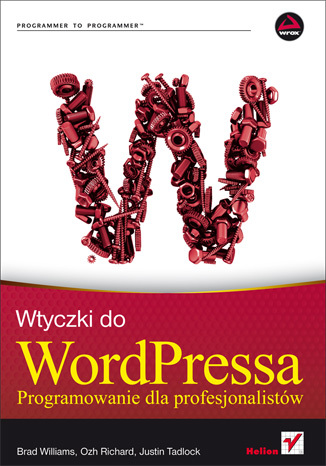 Wtyczki do WordPressa. Programowanie dla profesjonalistów