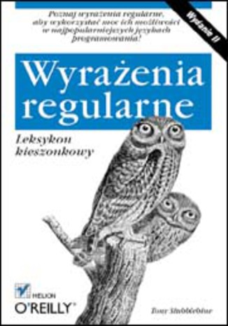 Wyrażenia regularne. Leksykon kieszonkowy. Wydanie II