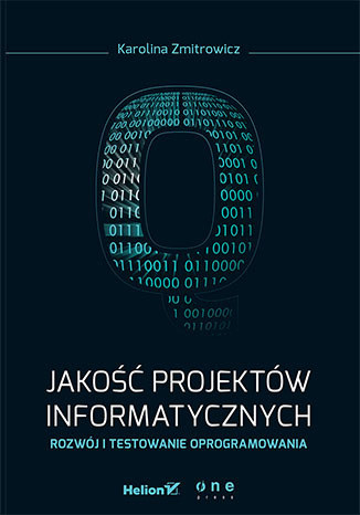 Jakość projektów informatycznych. Rozwój i testowanie oprogramowania