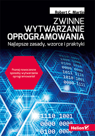 Zwinne wytwarzanie oprogramowania. Najlepsze zasady, wzorce i praktyki