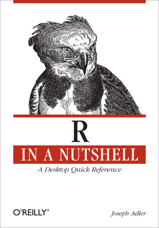R in a Nutshell. A Desktop Quick Reference