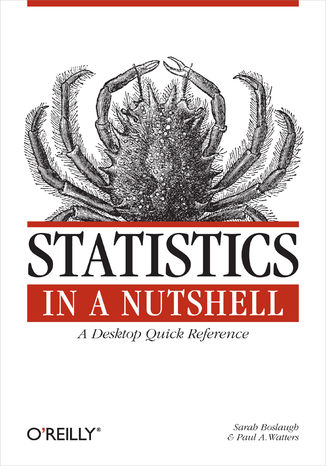 Statistics in a Nutshell. A Desktop Quick Reference