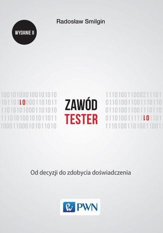 Zawód tester. Od decyzji do zdobycia doświadczenia. Wydanie II