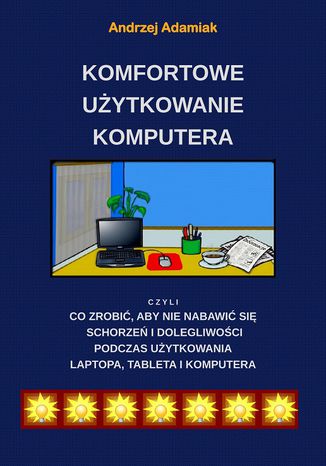 Komfortowe użytkowanie komputera 