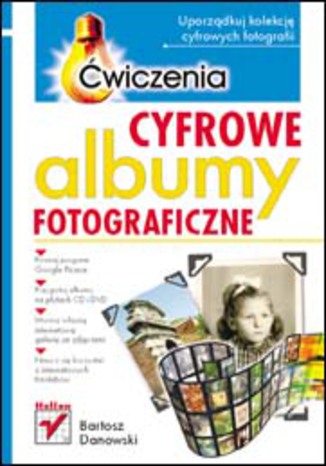 Cyfrowe albumy fotograficzne. Ćwiczenia
