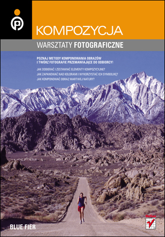 Kompozycja. Warsztaty fotograficzne