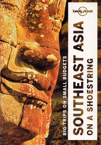 Southeast Asia (Azja południowo-wschodnia). Przewodnik Lonely Planet