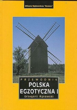 Polska egzotyczna. Tom 1